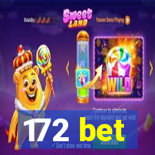 172 bet